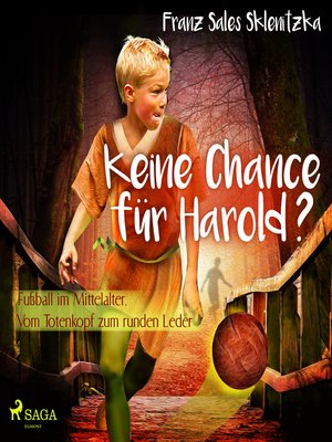 cover image of Keine Chance für Harold?--Fußball im Mittelalter